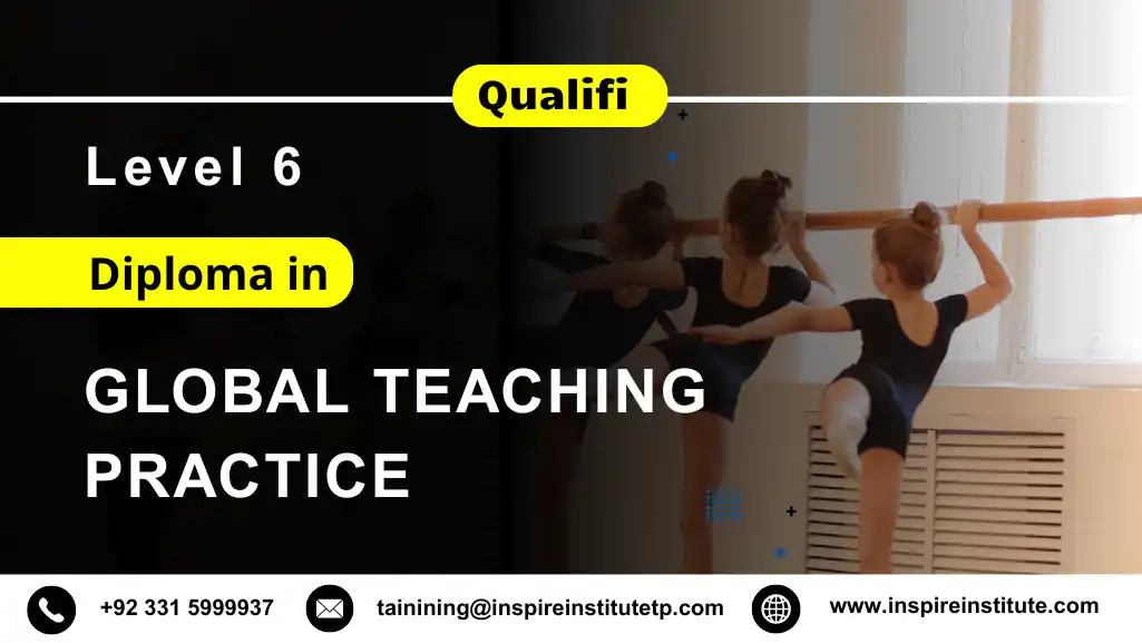 Qualifi Level 6 Diploma in Global Teaching Practice
