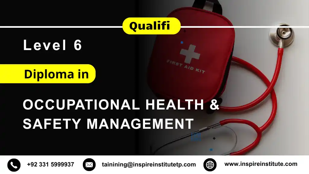 Qualifi Level 6 Diploma in Occupational Health and Safety Management