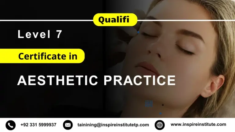 Qualifi Level 7 Certificate in Aesthetic Practice