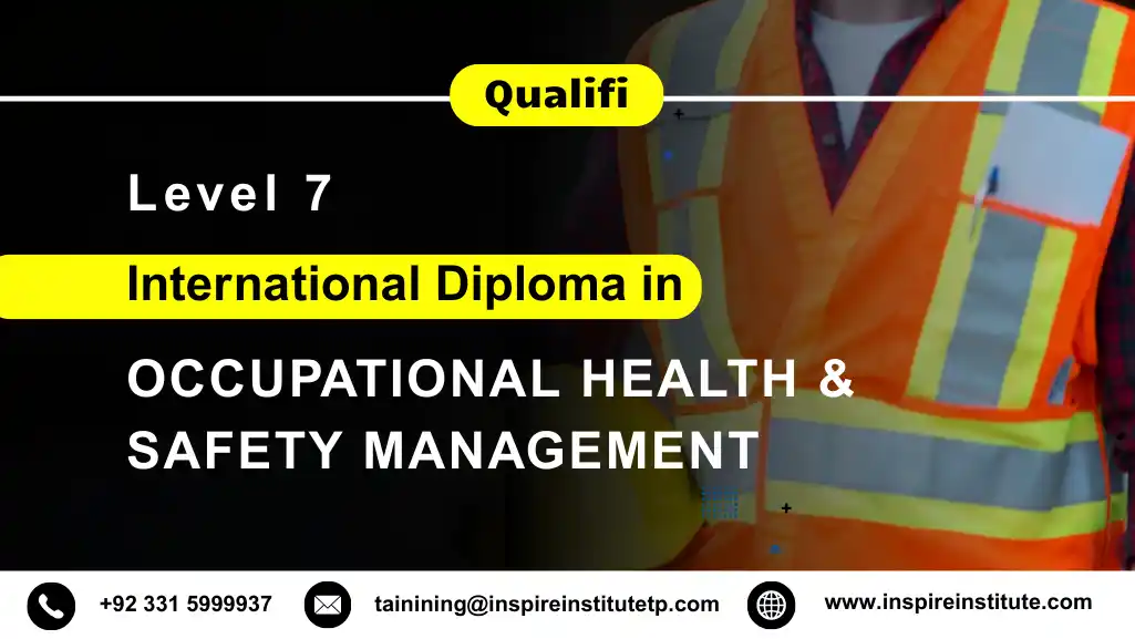 Qualifi Level 7 International Diploma in Occupational Health and Safety Management