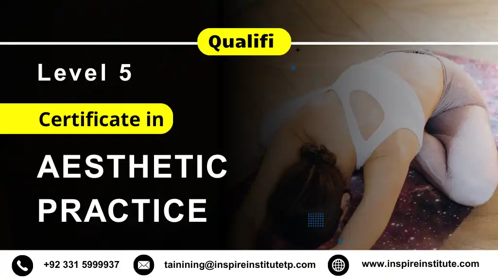 Qualifi Level 5 Certificate in Aesthetic Practice