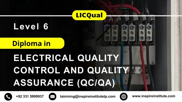 LICQual Level 6 Diploma in Electrical Quality Control and Quality Assurance (QC/QA)