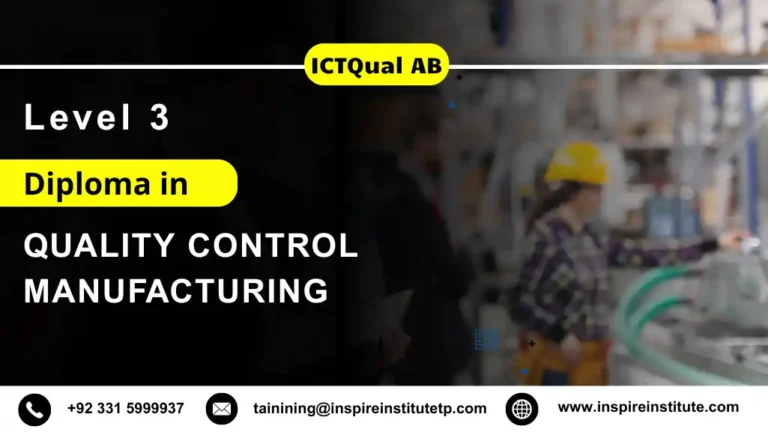 ICTQual AB Level 3 Diploma in Quality Control Manufacturing