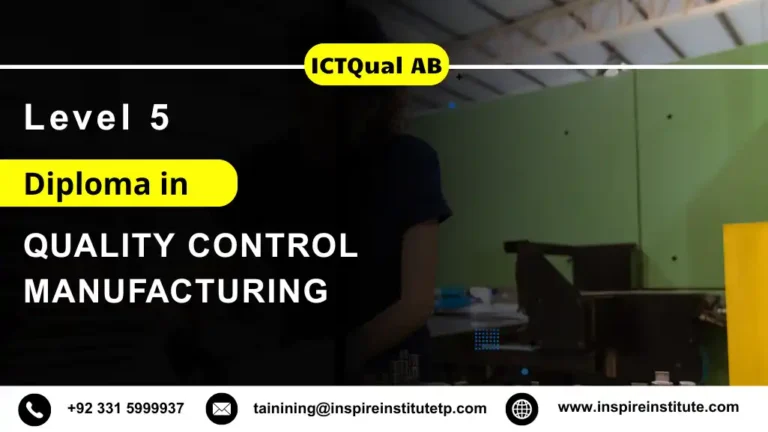 ICTQual AB Level 5 Diploma in Quality Control Manufacturing
