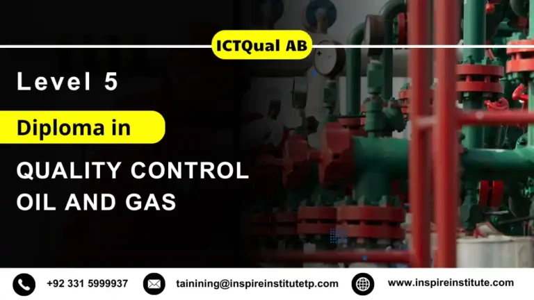 ICTQual AB Level 5 Diploma in Quality Control Oil and Gas