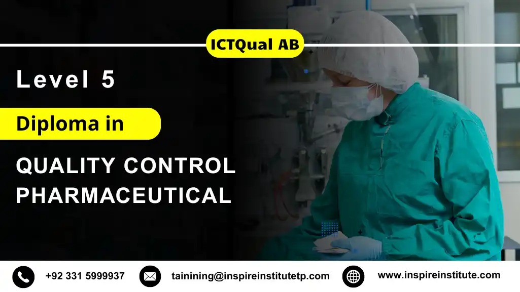 ICTQual AB Level 5 Diploma in Quality Control Pharmaceutical