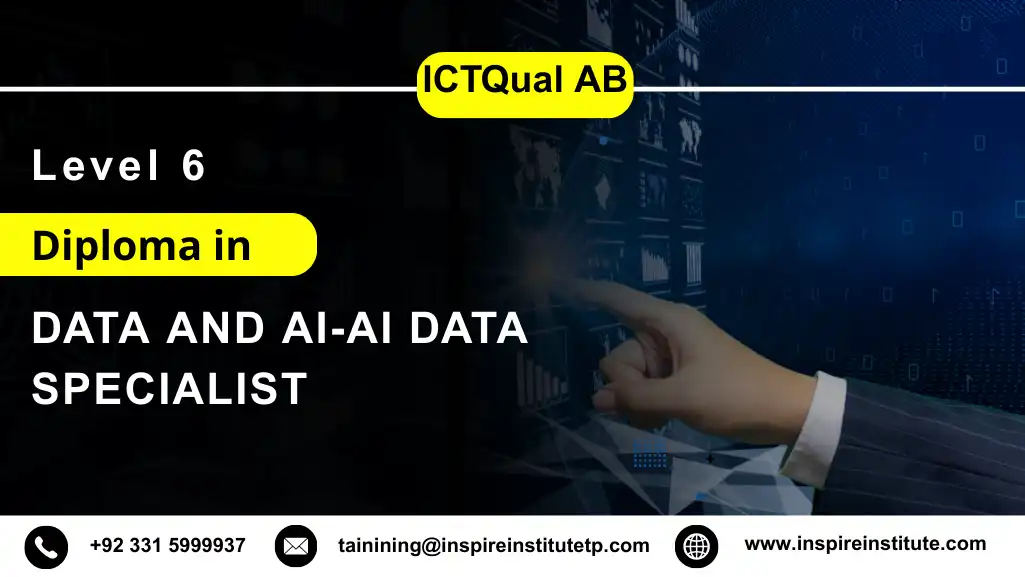ICTQual AB Level 6 Diploma in Data and AI-AI Data Specialist