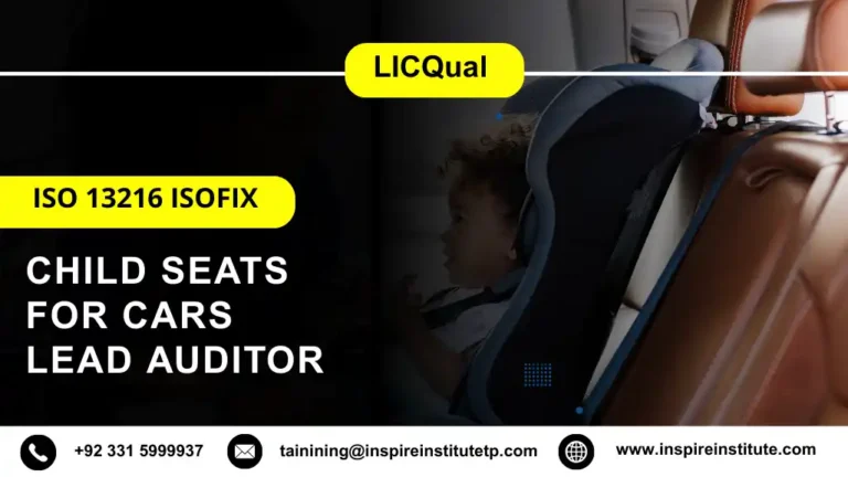 LICQual ISO 13216 ISOFIX Child Seats for Cars Lead Auditor