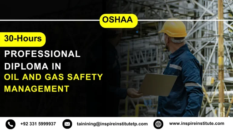 OSHAA 30-Hours Professional Diploma in Oil and Gas Safety Management