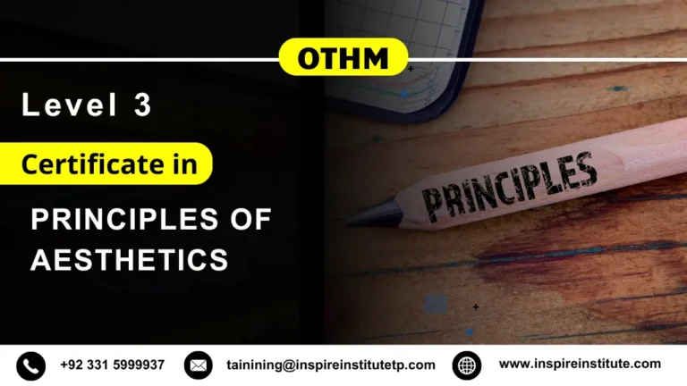 OTHM Level 3 Certificate in Principles of Aesthetics
