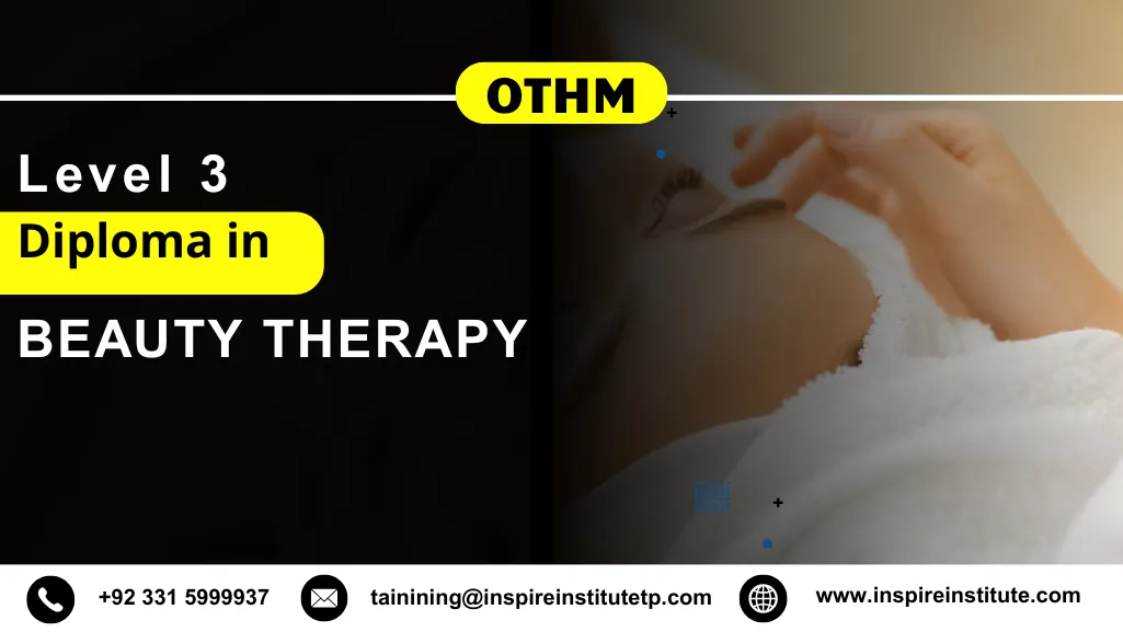 OTHM Level 3 Diploma In Beauty Therapy