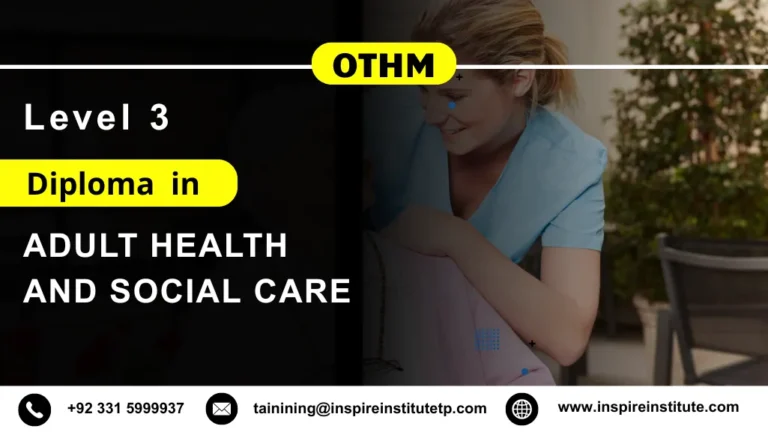 OTHM Level 3 Diploma in Adult Health and Social Care