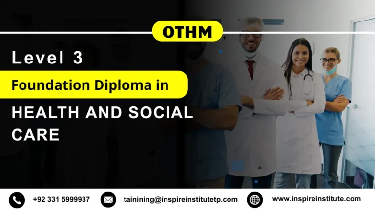 OTHM Level 3 Foundation Diploma in Health and Social Care