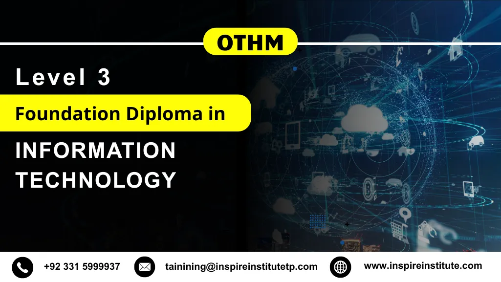 OTHM Level 3 Foundation Diploma in Information Technology