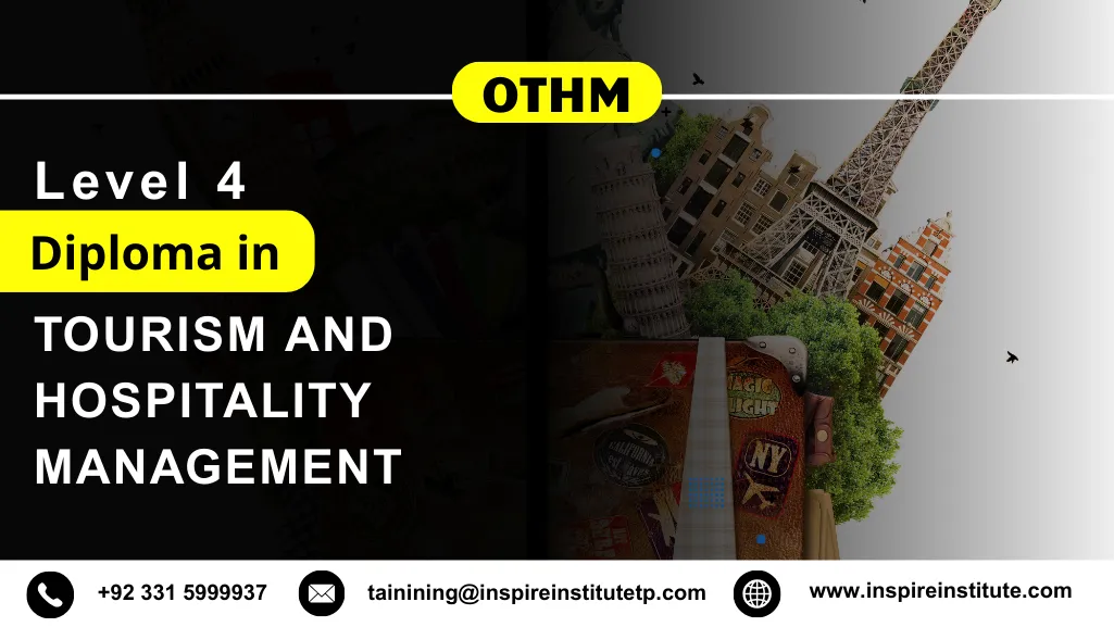 OTHM Level 4 Diploma in Tourism and Hospitality Management