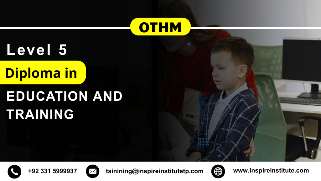 OTHM Level 5 Diploma in Education and Training