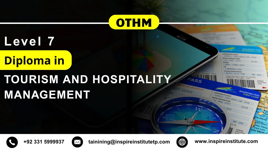 OTHM Level 7 Diploma in Tourism and Hospitality Management