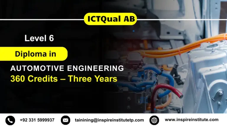 ICTQual Level 6 Diploma in Automotive Engineering 360 Credits – Three Years