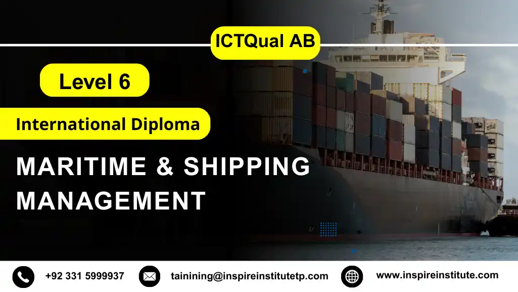 ICTQual AB Level 6 International Diploma in Maritime & Shipping Management