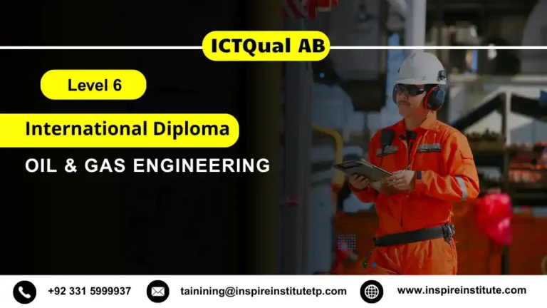 ICTQual AB Level 6 International Diploma in Oil & Gas Engineering