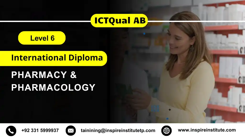 ICTQual AB Level 6 International Diploma in Pharmacy & Pharmacology
