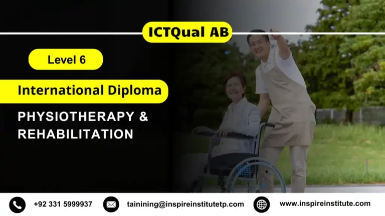 ICTQual AB Level 6 International Diploma in Physiotherapy & Rehabilitation