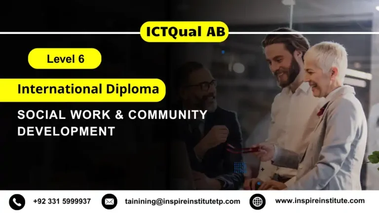 ICTQual AB Level 6 International Diploma in Social Work & Community Development