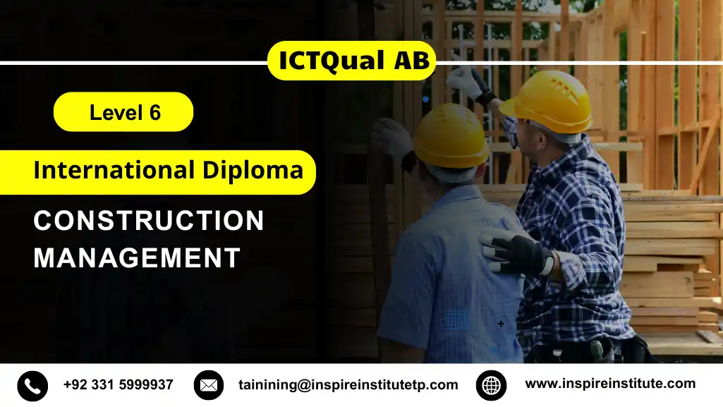 ICTQual AB Level 6 International Diploma in Construction Management