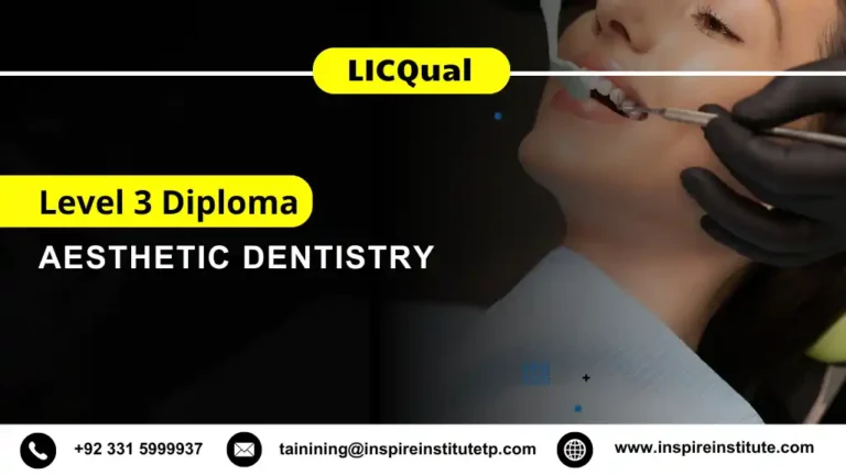LICQual Level 3 Diploma in Aesthetic Dentistry