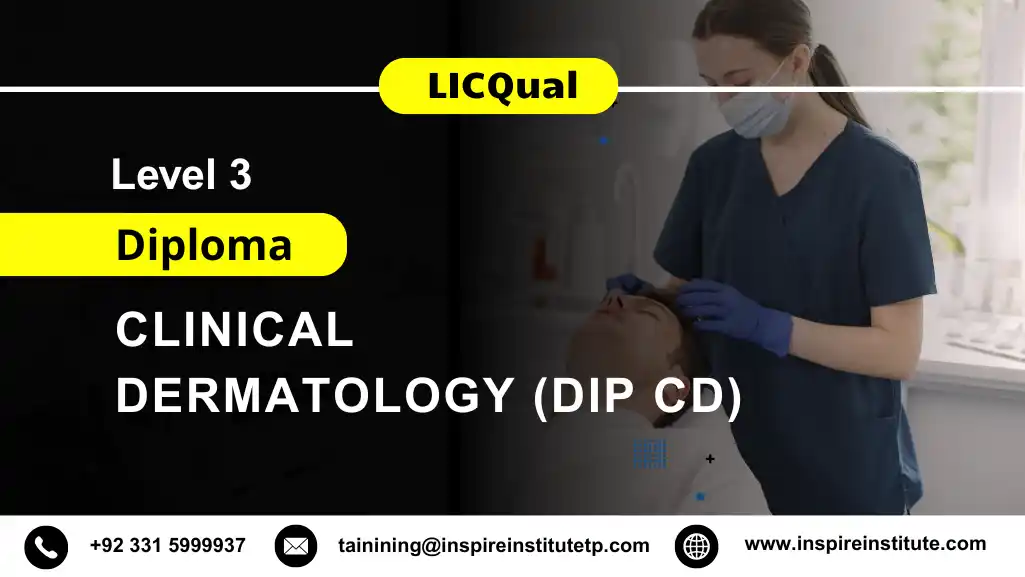 LICQual Level 3 Diploma in Clinical Dermatology (Dip CD)