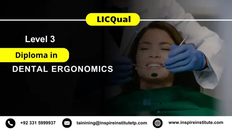 LICQual Level 3 Diploma in Dental Ergonomics