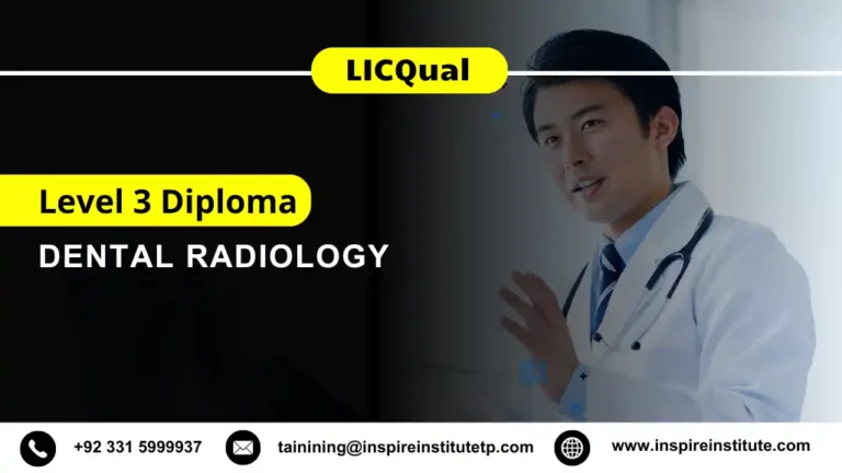 LICQual Level 3 Diploma in Dental Radiology
