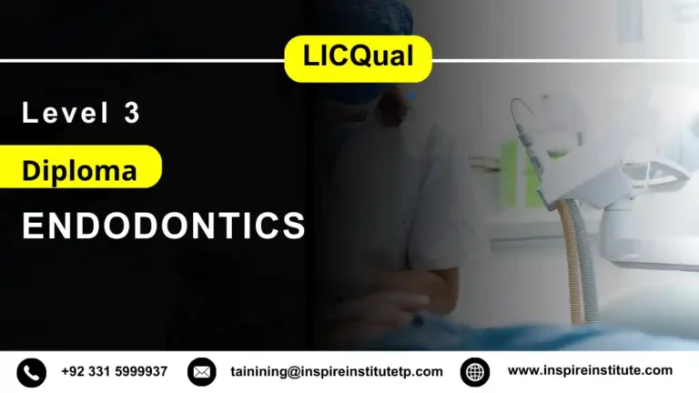 LICQual Level 3 Diploma in Endodontics