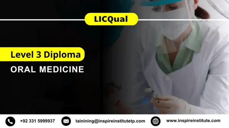 LICQual Level 3 Diploma in Oral Medicine