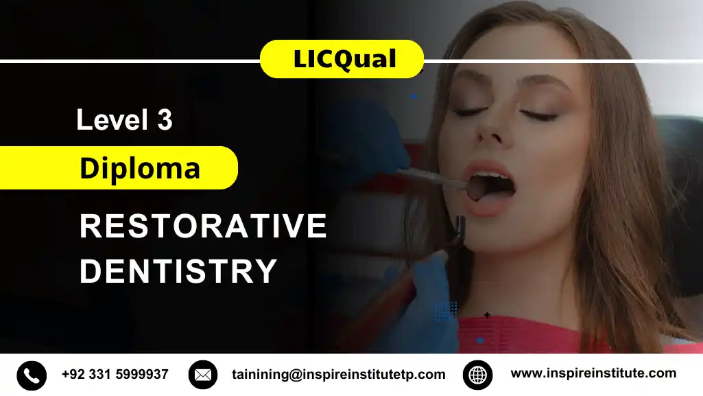 LICQual Level 3 Diploma in Restorative Dentistry