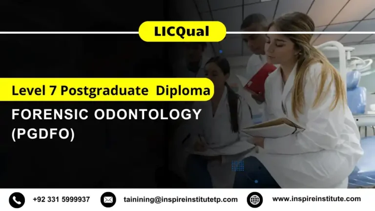 LICQual Level 7 Postgraduate Diploma in Forensic Odontology (PgDFO)