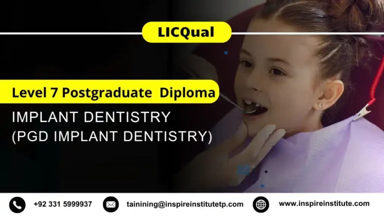 LICQual Level 7 Postgraduate Diploma in Implant Dentistry (PgD Implant Dentistry)