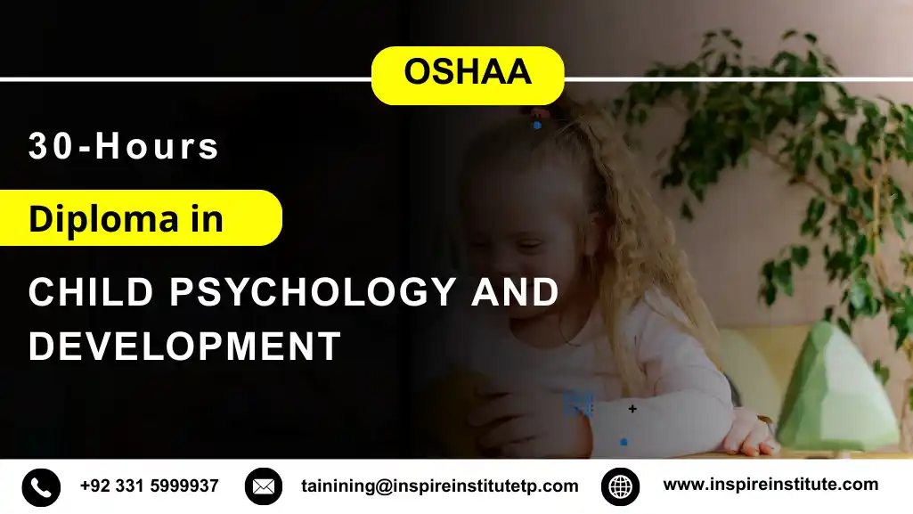 OSHAA 30-Hours Diploma in Child Psychology and Development