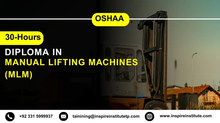 OSHAA 30-Hours Diploma in Manual Lifting Machines (MLM)