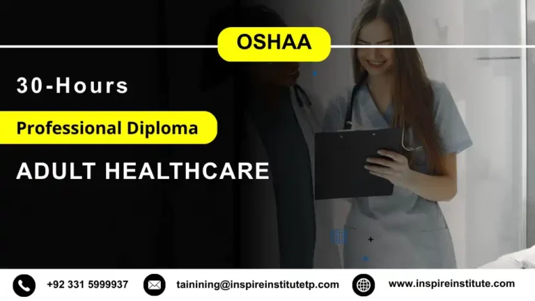 OSHAA 30-Hours Professional Diploma in Adult Healthcare