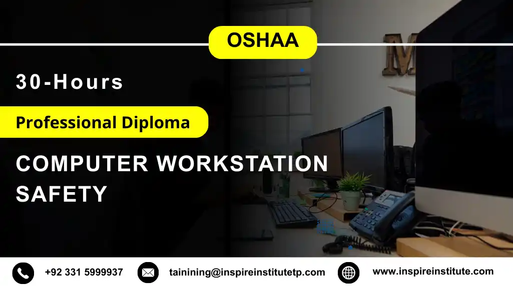 OSHAA 30-Hours Professional Diploma in Computer Workstation Safety