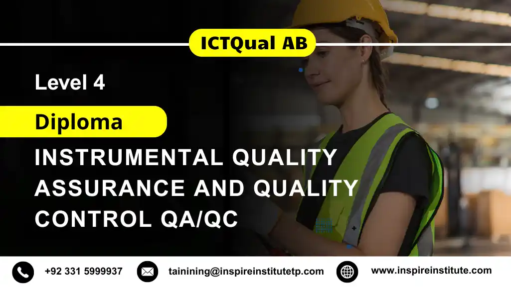 ICTQual AB Level 4 Diploma in Instrumental Quality Assurance and Quality Control QA/QC