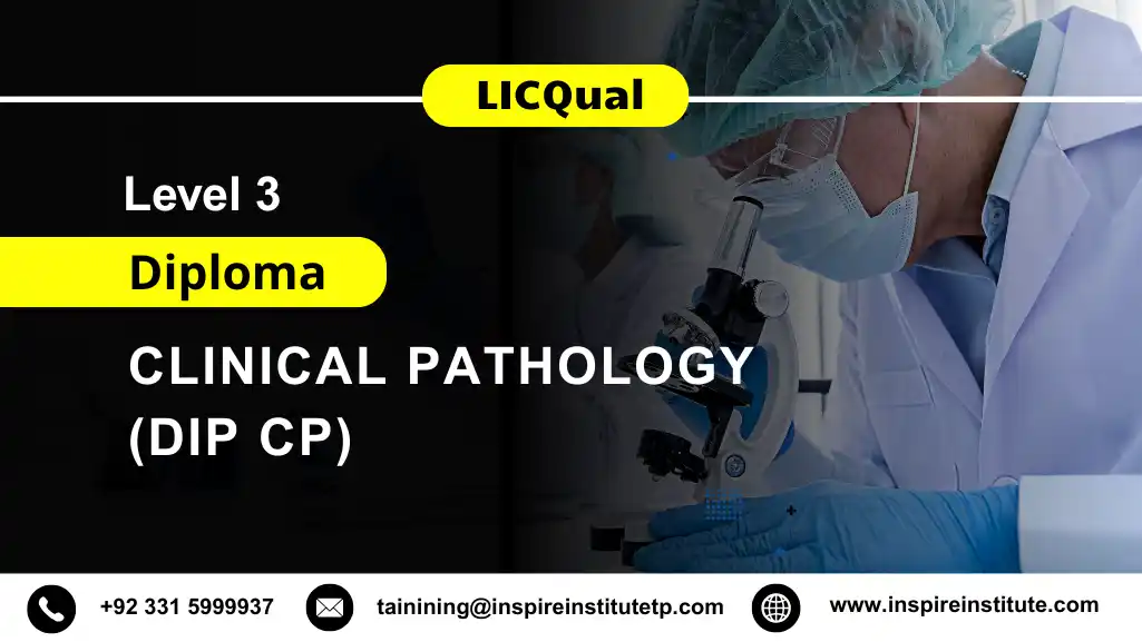 LICQual Level 3 Diploma in Clinical Pathology (Dip CP)