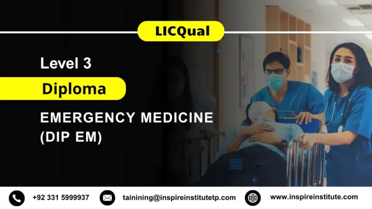 LICQual Level 3 Diploma in Emergency Medicine (Dip EM)