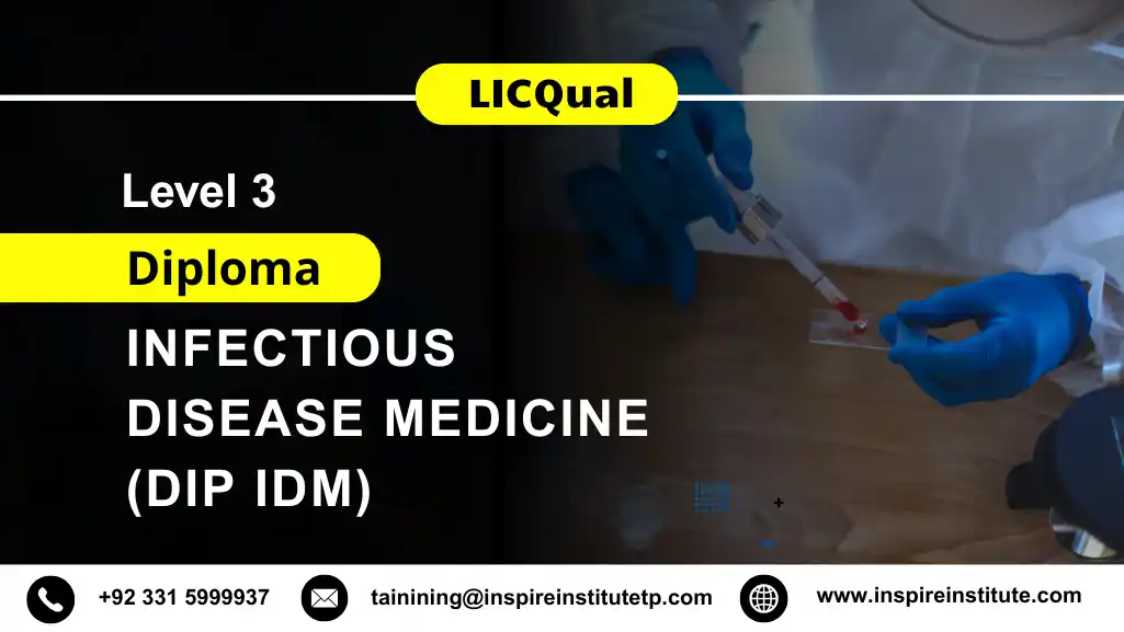 LICQual Level 3 Diploma in Infectious Disease Medicine (Dip IDM)