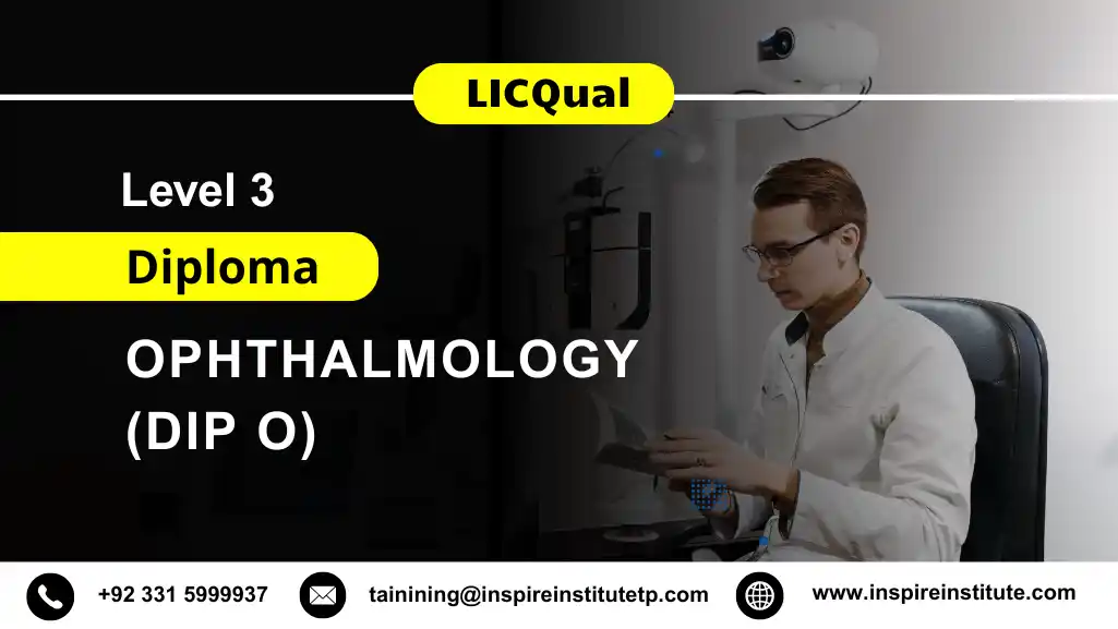 LICQual Level 3 Diploma in Ophthalmology (Dip O) 