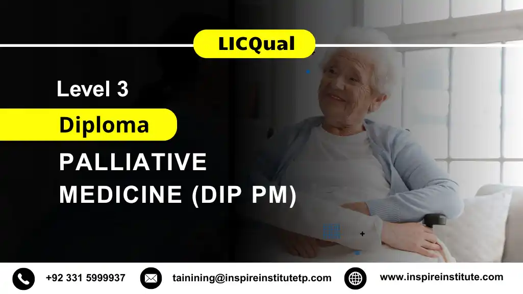 LICQual Level 3 Diploma in Palliative Medicine (Dip PM)