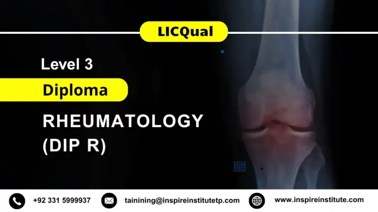 LICQual Level 3 Diploma in Rheumatology (Dip R)
