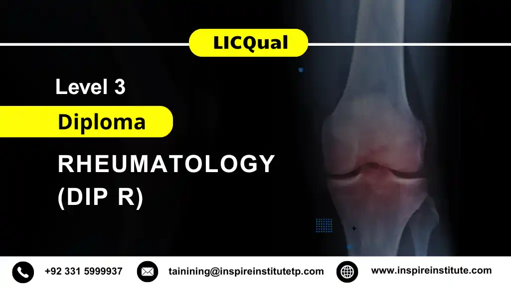LICQual Level 3 Diploma in Rheumatology (Dip R)