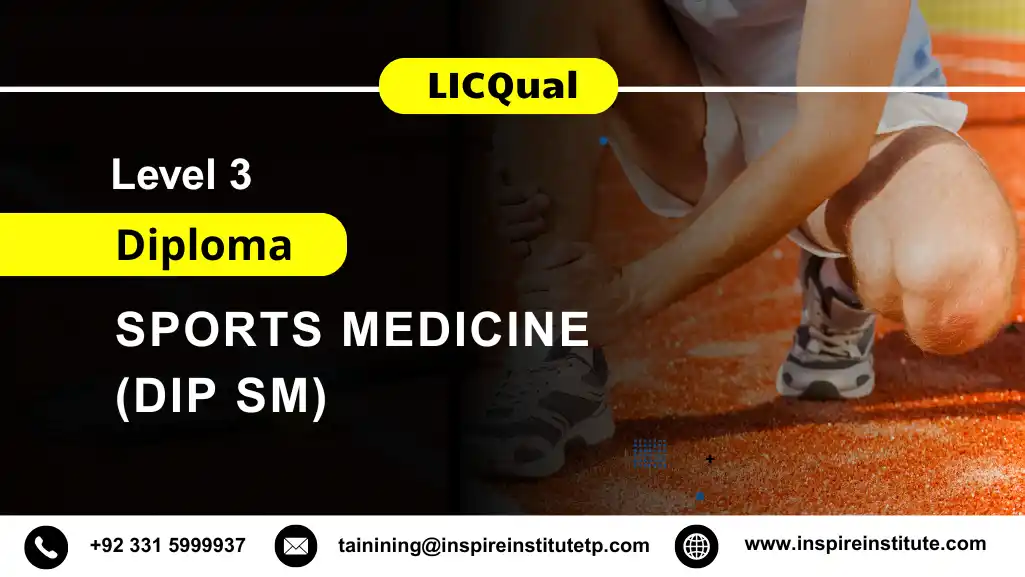 LICQual Level 3 Diploma in Sports Medicine (Dip SM)  